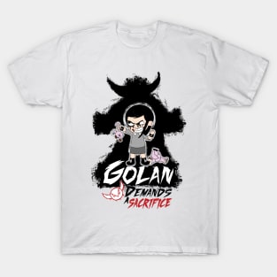 golan the insatiable T-Shirt